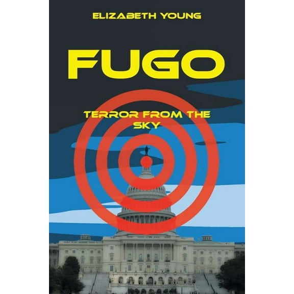 Fugo: Terror from the Sky, (Paperback)