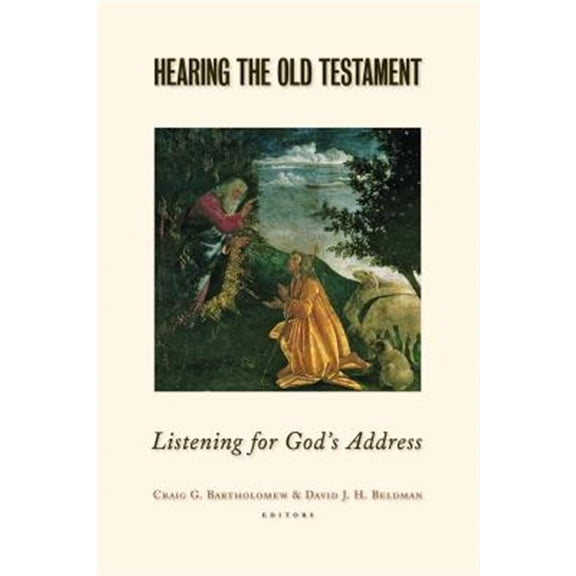 Pre-Owned Hearing the Old Testament : Listening for God's Address (Paperback)