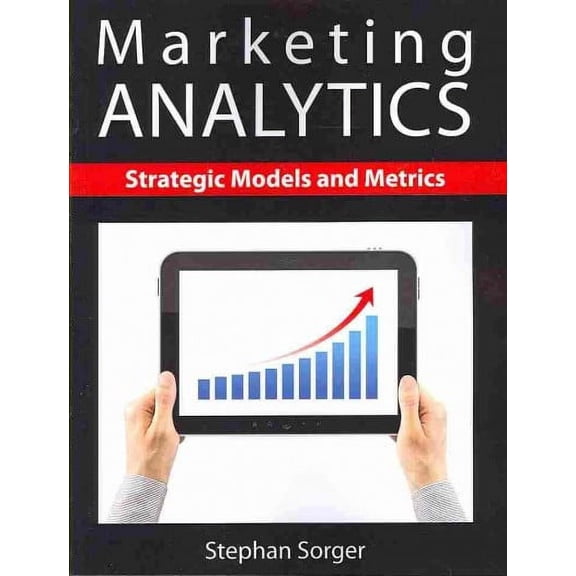 Marketing Analytics: Strategic Models and Metrics (Paperback)