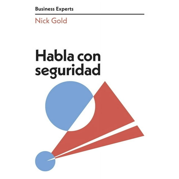 Serie Business Experts Habla Con Seguridad (Speaking with Confidence Business Experts Spanish Edition), (Paperback)