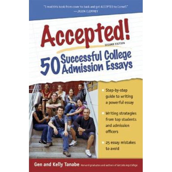 Pre-Owned Accepted! 50 Successful College Admission Essays (Paperback) 1932662073 9781932662078