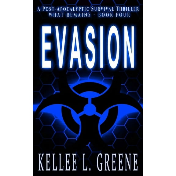 Evasion - A Post-Apocalyptic Survival Thriller