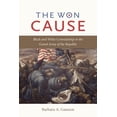 thumbnail image 1 of Pre-Owned The Won Cause: Black and White Comradeship in the Grand Army of the Republic (Civil War America) (Hardcover) 0807834521 9780807834527, 1 of 1