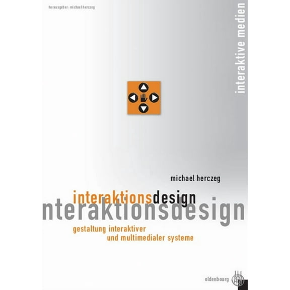 Interaktive Medien Interaktionsdesign, (Paperback)
