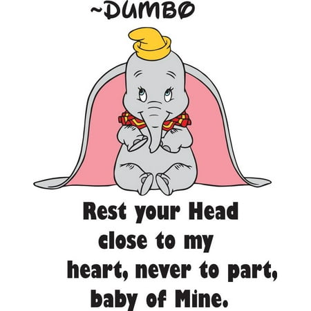 Rest Your Head Close To My Heart Never To Part Baby Of Mine Dumbo Disney Baby Nursery Room Kid Childrens Girl Boy Picture Art Mural Custom Wall Decal