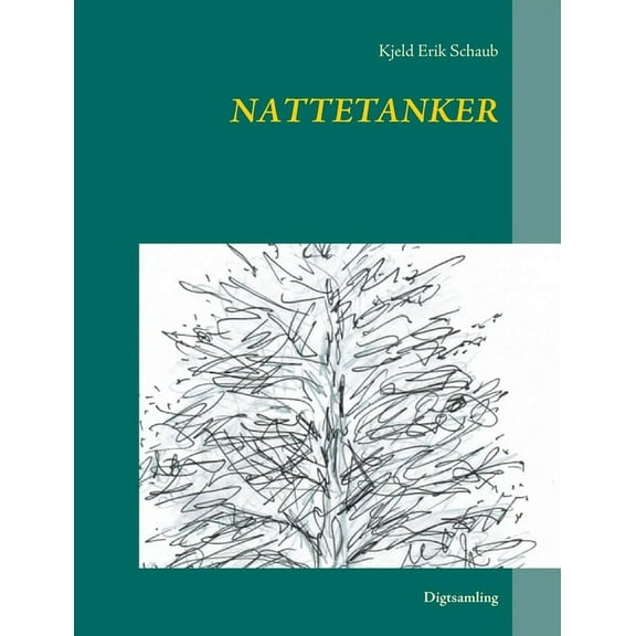 Nattetanker: Digtsamling, (Paperback)