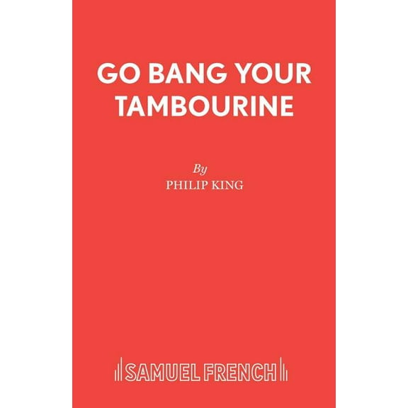 Go Bang Your Tambourine, (Paperback)