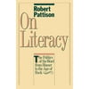 On Literacy: The Politics of the Word from Homer to the Age of Rock, Used [Paperback]