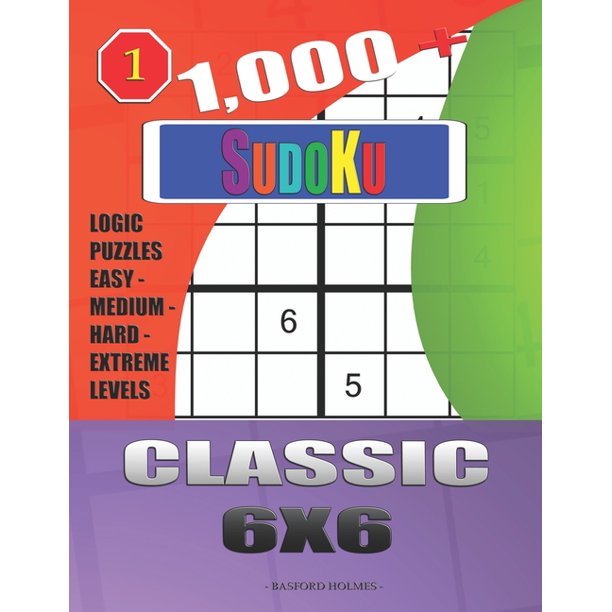 daily sudoku 1 000 sudoku classic 6x6 logic puzzles easy medium hard extreme levels series 1 paperback walmart com walmart com