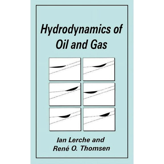 Hydrodynamics of Oil and Gas, (Hardcover)