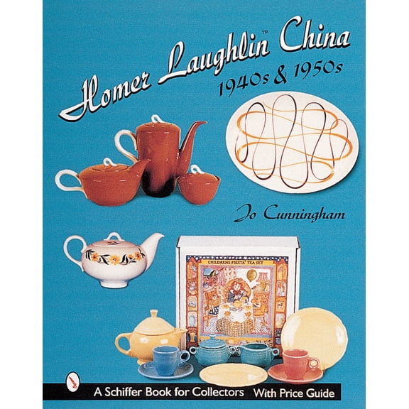 Pre-Owned Homer Laughlin China: 1940s & 1950s (Hardcover) 0764311646 9780764311642