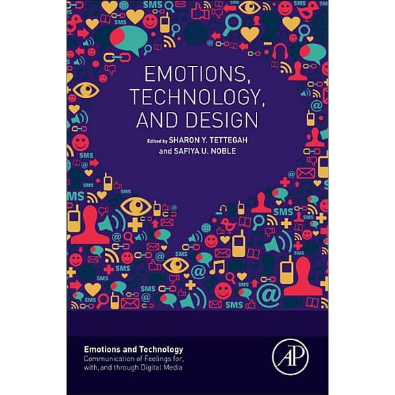 Emotions and Technology Emotions, Technology, and Design, (Paperback)
