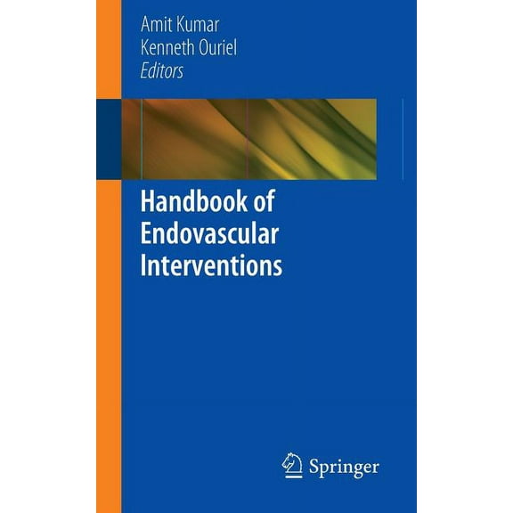 Handbook of Endovascular Interventions, (Paperback)