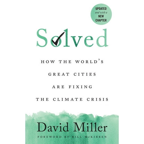 Solved: How the World's Great Cities Are Fixing the Climate Crisis, (Paperback)