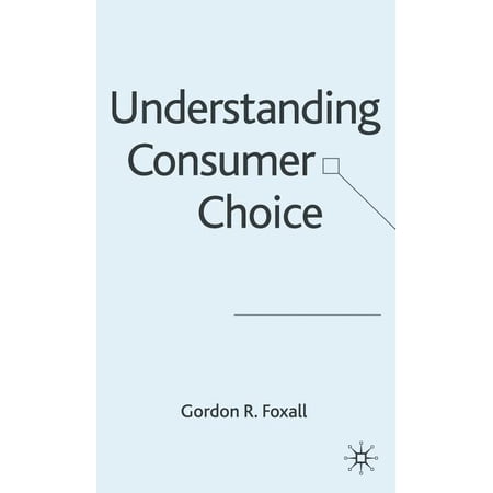 Understanding Consumer Choice (Hardcover)