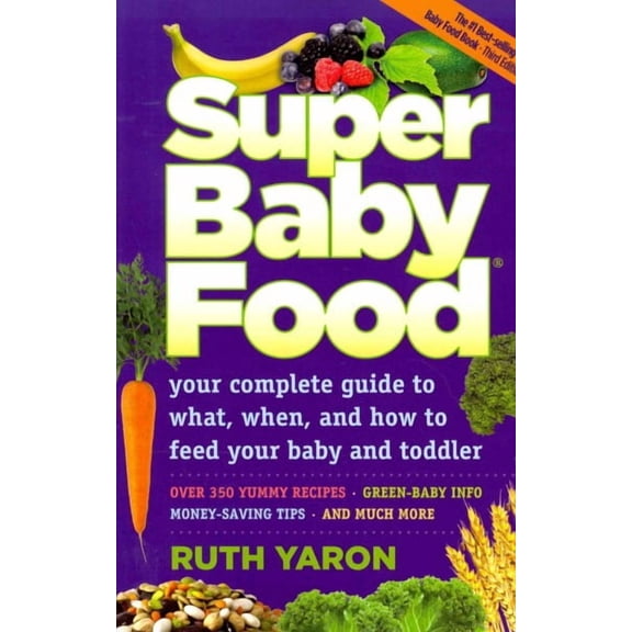Super Baby Food: Your Complete (Paperback)