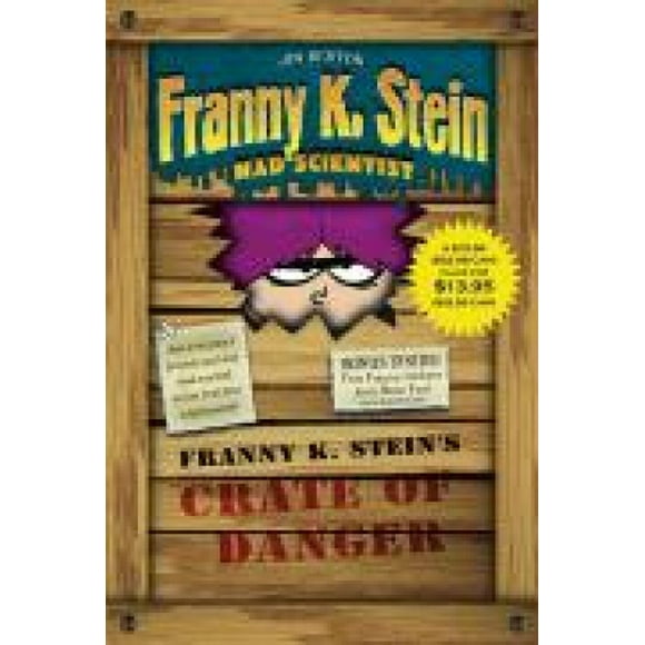 Franny K. Stein's Caisse de Danger Promenades Déjeuner parmi Nous; Attaque des Cupidons de 50 Pieds; le Fran Invisible; le Fran That Time Forgot (Partie de Franny K. Stein, Scientifique Fou) par Jim Benton