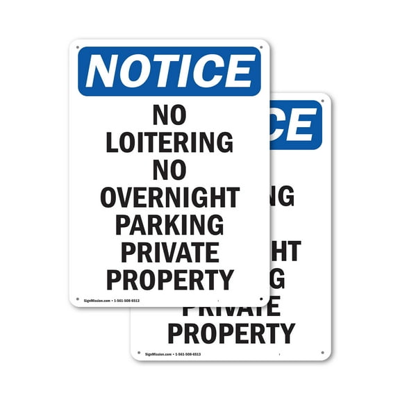(2 Pack) No Loitering No Overnight Parking OSHA Notice Sign 12 Inch X 18 Inch Indoor / Outdoor Rust-Free Aluminum Metal Signs for Workplace, Workshop, and Construction Site, Made in the