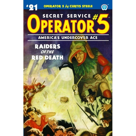 Operator 5: Operator 5 #21: Raiders of the Red Death (Paperback)