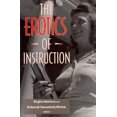 thumbnail image 1 of Pre-Owned The Erotics of Instruction (Paperback) 0874518067 9780874518061, 1 of 1
