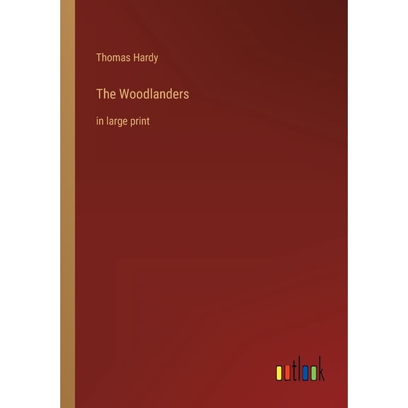 The Woodlanders : in large print (Paperback)