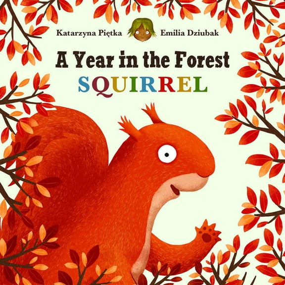 Pre-Owned A Year in the Forest with Squirrel (Board book) 1684645921 9781684645923