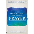 thumbnail image 3 of Encountering God Through Prayer: Simple Strategies to Develop a Powerful Prayer Life, 3 of 3