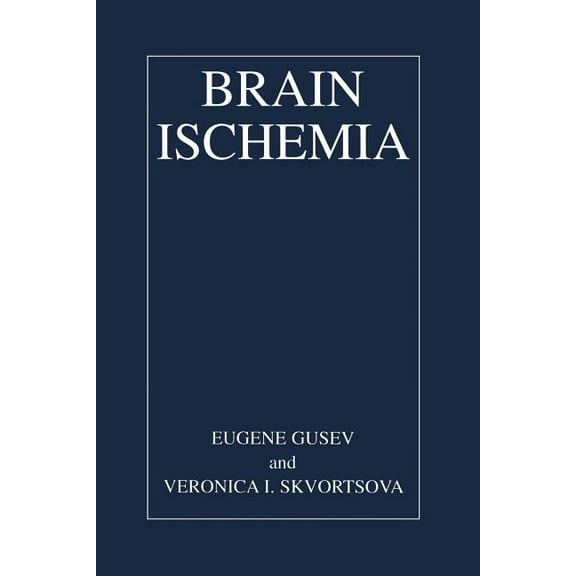 Brain Ischemia, (Paperback)