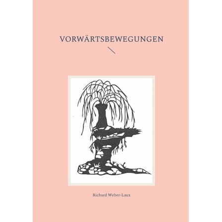 Vorwärtsbewegungen, (Paperback)
