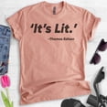 thumbnail image 2 of It's Lit T-shirt, Unisex Women's Men's Shirt, Funny Shirt, Funny Saying Shirt, Heather Sunset, Large, 2 of 6