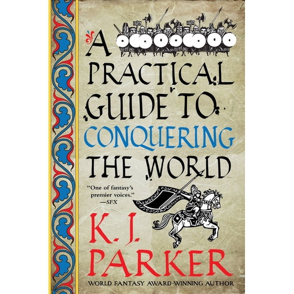 A Practical Guide to Conquering the World, (Paperback)