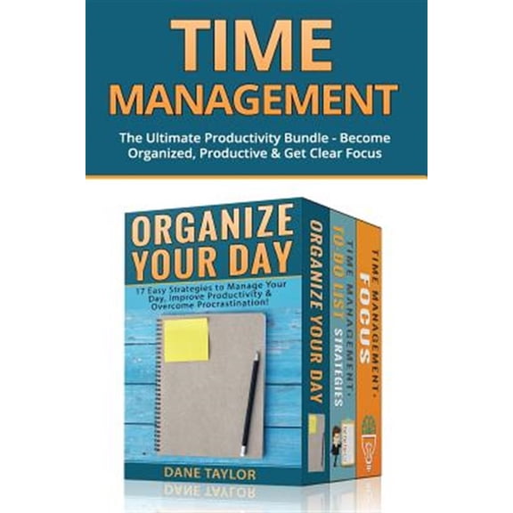 Pre-Owned Time Management: The Ultimate Productivity Bundle - Become Organized, Productive & Get Clear Focus