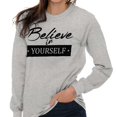 thumbnail image 3 of Believe in Yourself Motivational Women's Long Sleeve T Shirt Brisco Brands L, 3 of 6