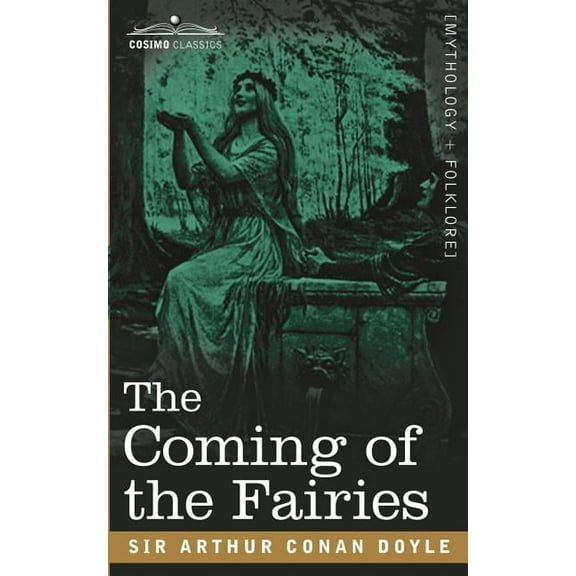 The Coming of the Fairies, (Paperback)