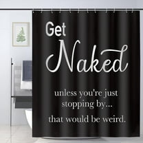 Get Naked Accessories Inspirational Funny Quotes Cool Shower Curtain Set 72x72 inch