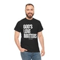 thumbnail image 2 of DJH Apparel | God's Love Matters Christian Inspirational Unisex T-shirt 2, 2 of 5