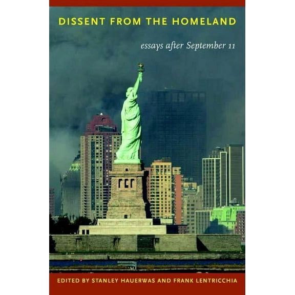 Dissent from the Homeland: Essays After September 11, (Paperback)