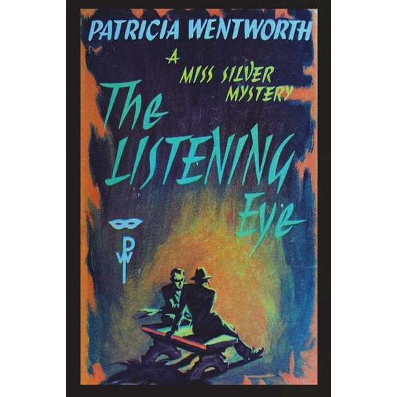 The Listening Eye (Paperback) by Patricia Wentworth