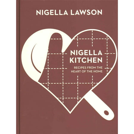 Nigella Kitchen: Recipes from the Heart of the Home (Nigella Collection)