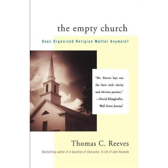 The Empty Church: Does Organized Religion Matter Anymore, (Paperback)