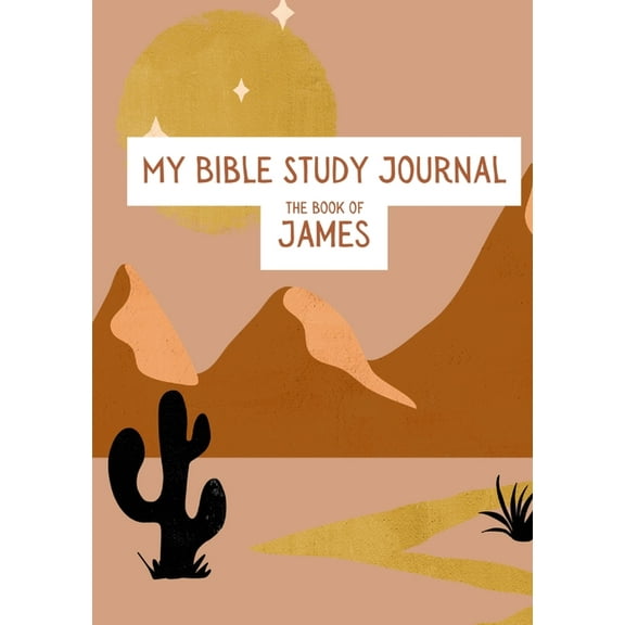 My Bible Study Journal: The Book of James (Paperback)