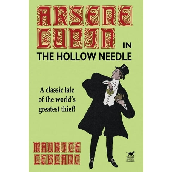 The Hollow Needle: Further Adventures of Arsene Lupin, (Paperback)
