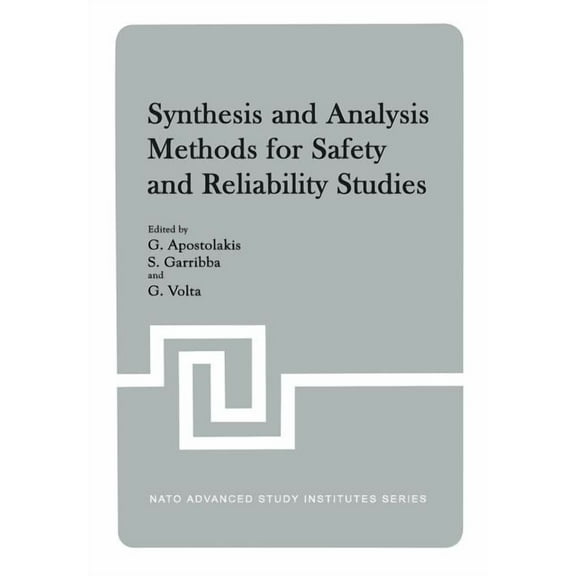 Synthesis and Analysis Methods for Safety and Reliability Studies, (Paperback)