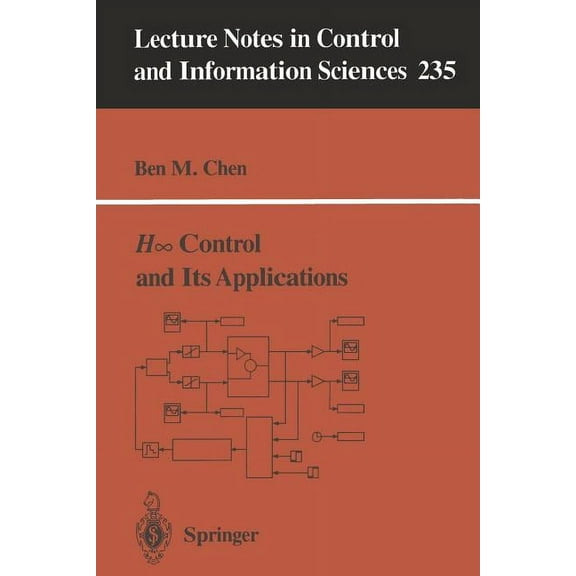 Lecture Notes in Control and Information H∞ Control and Its Applications, Book 235, (Paperback)