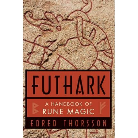 Rune Magic - Futhark, a Handbook of Rune Magic