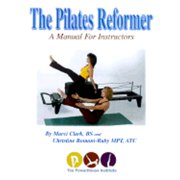 The Pilates Reformer: A Manual for Instructors (Paperback) by Marci Clark, Christine Romani-Rubi