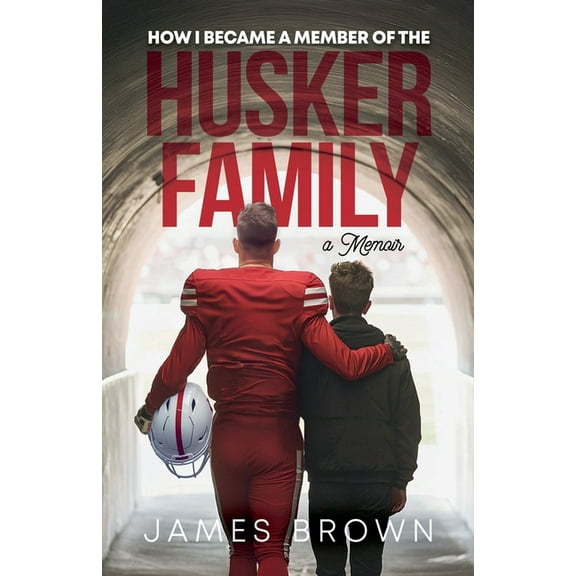 How I Became a Member of the Husker Family, (Paperback)