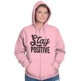 thumbnail image 3 of Stay Positive Inspirational Quote Zip Up Hoodie Men's Women's Brisco Brands 5X, 3 of 6