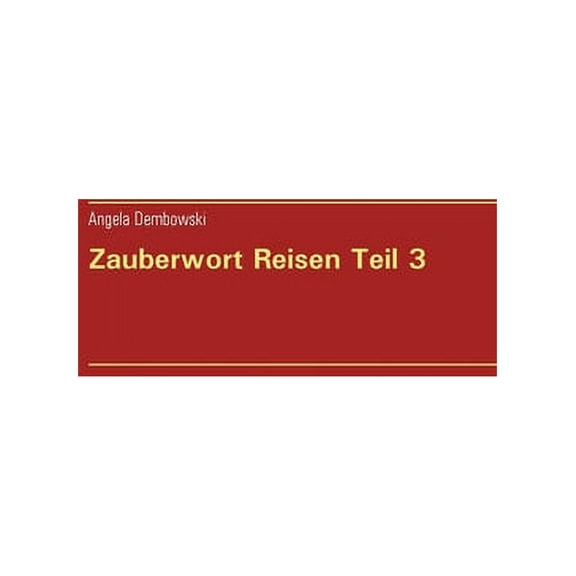 Zauberwort Reisen Teil 3, (Paperback)