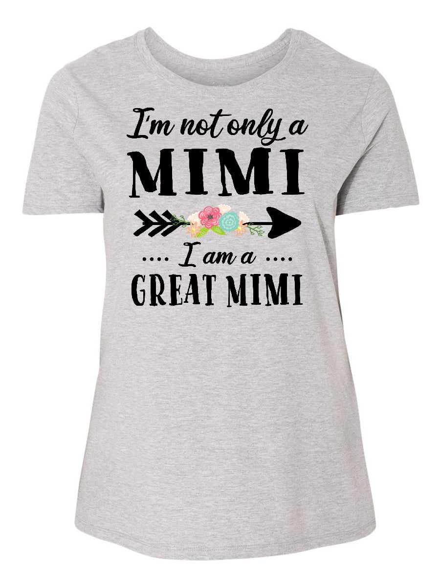 INKtastic - I'm Not Only a Mimi I'm a Great Mimi with Flowers Women's Plus Size T-Shirt 
